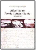 Alforrias Em Rio De Contas: Bahia Seculo Xix - EDUFBA