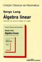 Algebra linear 01 - CIENCIA MODERNA Algebra linear 01 - CIENCIA MODERNA
