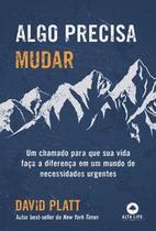 Algo Precisa Mudar - Alta Life