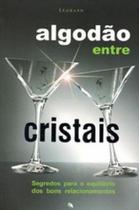 Algodão Entre Cristais