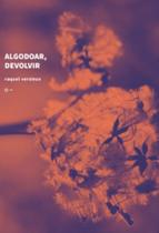 Algodoar, Devolvir Algodoar, Devolvir