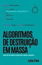Algoritmos de Destruição em Massa Algoritmos de Destruição em Massa