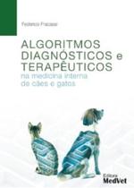 Algoritmos Diagnósticos E Terapêuticos Na Medicina Interna De Cães E Gatos - MedVet Algoritmos Diagnósticos E Terapêuticos Na Medicina Interna De Cães E Gatos - MedVet