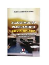 Algoritmos do planejamento previdenciário - 2024 Algoritmos do planejamento previdenciário - 2024