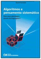 Algoritmos e Pensamento Sistemático - CIENCIA MODERNA