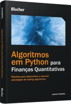 Algoritmos em Python para finanças quantitativas:receitas para desenvolver e executar estratégias de trading algorítmico