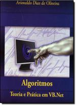 Algorítmos - Teoria e Prática em Vb. Net