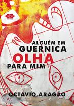 Alguém Em Guernica Olha Para Mim