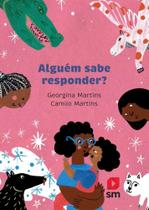 Alguem sabe responder - Edições SM