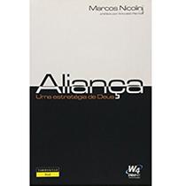 Aliança Uma Estratégia de Deus Marcos Nicolini W4 Aliança Uma Estratégia de Deus Marcos Nicolini W4
