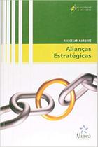 Alianças Estratégicas Alianças Estratégicas