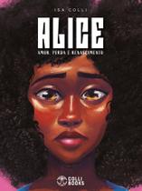 Alice - Amor, Perda e Renascimento