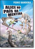 Alice no País da Mentira - Série Mistério, Suspense e Aventura