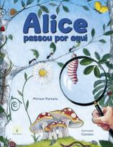 Alice Passou Por Aqui - SOWILO EDITORA E DISTRIBUIDORA DE LIVROS
