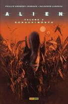 Alien Vol. 2 - Renascimento - Panini Comics