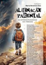 Alienação Parental: Da Interdisciplinaridade Aos Tribunais - 6ª Edição (2024) - JusPodivm