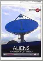 Aliens: is anybody out there - level a2 - CAMBRIDGE DO BRASIL Aliens: is anybody out there - level a2 - CAMBRIDGE DO BRASIL