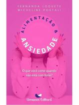 Alimentação & ansiedade Alimentação & ansiedade