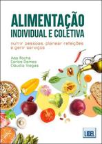 Alimentação Individual e Coletiva: Nutrir Pessoas, Planear Refeições e Gerir Serviços