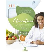 Alimentação vegetariana: atualidades na abordagem nutricional - RUBIO EDITORA LTDA -