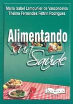 Alimentando Sua Saúde-1A.Ed.2006