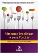 Alimentos brasileiros e suas porções: um guia para avaliação do consumo alimentar - Editora Rúbio