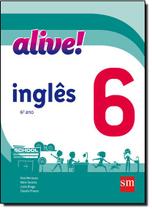 Alive! Inglês - 6º Ano