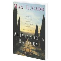 Aliviando a Bagagem Max Lucado