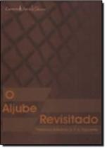 Aljube Revisitado, O