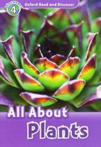 All about plants - level 4 - OXFORD UNIVERSITY PRESS DO BRASIL