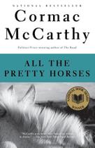All The Pretty Horses - Border Trilogy