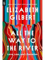 All the way to the river - export edition All the way to the river - export edition