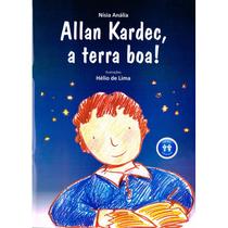 Allan Kardec, A Terra Boa!