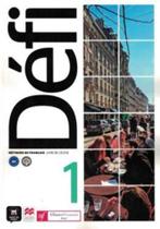 Alliança Française - Defi Livre De L eleve - 1 - MACMILLAN EDUCATION Alliança Française - Defi Livre De L eleve - 1 - MACMILLAN EDUCATION