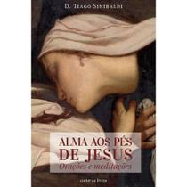 Alma aos pés de Jesus (Dom Thiago Sinibaldi)