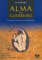 Alma de Guerreiro - PRO CONSCIENCIA EDITORA