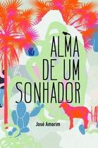 Alma de um Sonhador - Scortecci Editora