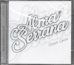 Alma Serrana CD Nossa Cara Vol. 07