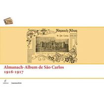 Almanach - album de sao carlos - 1916- 1917 - EDUFSCAR - UNIVERSIDADE FEDERAL DE SÃO CARLOS