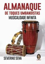 Almanaque de toques umbandistas: musicalidade infinita - vol. 1