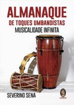 Almanaque de Toques Umbandistas: Musicalidade Infinita