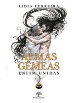 Almas gêmeas - enfim unidas Almas gêmeas - enfim unidas