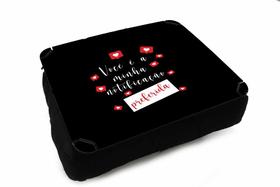 Almofada Bandeja Notebook use Sala Você é minha notificação Preferida
