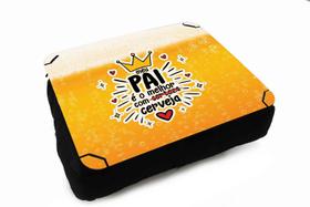 Almofada Bandeja para Notebook Laptop Presente Personalizado para o seu Papai