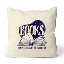 Almofada Books Because Reality Is Overrated