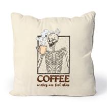 Almofada Coffee Makes Me Feel Alive