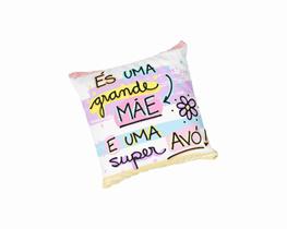 Almofada com Enchimento És uma Grande Mãe e uma Super Avó Almofada com Enchimento És uma Grande Mãe e uma Super Avó