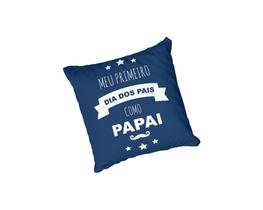 Almofada com enchimento Primeiro Dia dos Pais como Papai Almofada com enchimento Primeiro Dia dos Pais como Papai