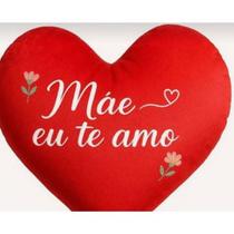 Almofada Coração "MÃE EU TE AMO" Presente Especial e Afetuoso 40x20