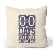 Almofada Days Without Sarcasm